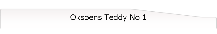 Oksens Teddy No 1