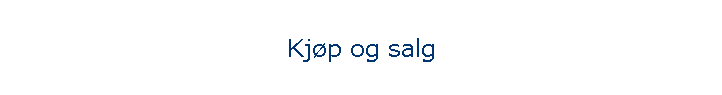 Kj�p og salg